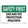Signmission OSHA Sign, Ear And Eye Protection Required, 10in X 7in Rigid Plastic, 10" W, 7" H, Landscape OS-SF-P-710-L-10580